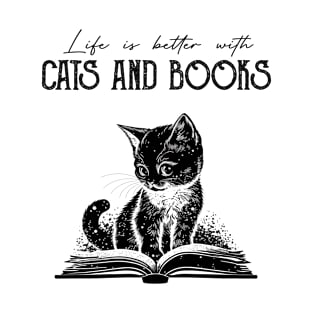 Life Is Better With Cats And Books Cat Lovers Books Lovers Gift Idea T-Shirt