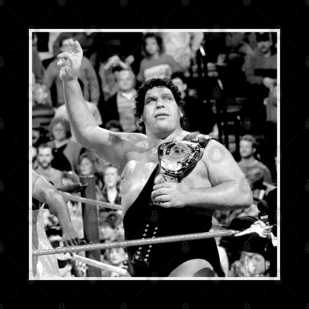 Legendary andre the giant by SUPER BOOM TO THE LEGENDS