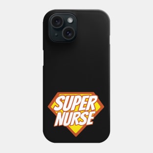 Super Nurse - Funny Nursing Superhero Phone Case