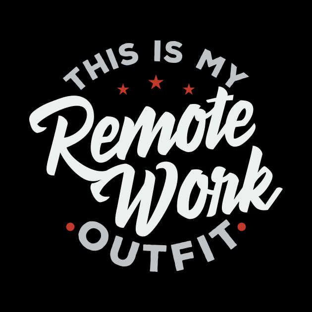 This Is My Remote Work Outfit by Locind