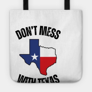 Don't mess with texas Tote