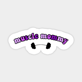 muscle mommy purple Magnet