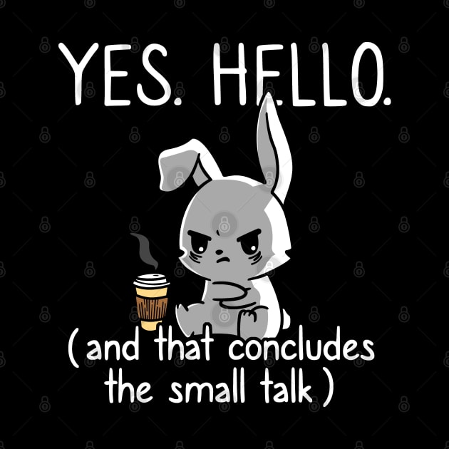 That Concludes Small Talk Funny Introvert Socially Awkward by NerdShizzle