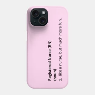 Definition Registered Nurse Phone Case