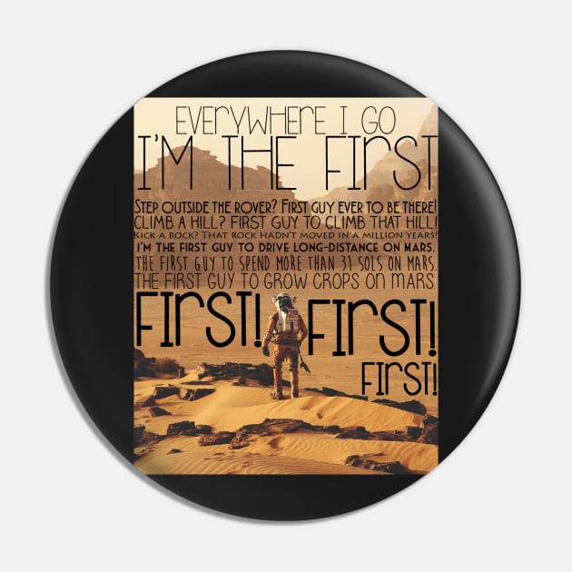 The Martian - First! First! First! Sticker Pin by liilliith