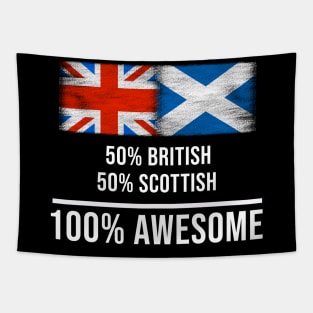 50% British 50% Scottish 100% Awesome - Gift for Scottish Heritage From Scotland Tapestry