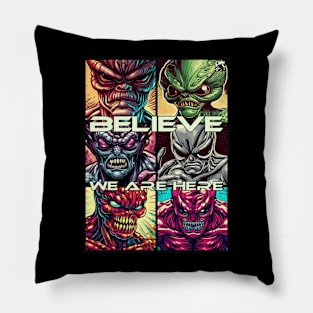 Believe We Are Here Pillow