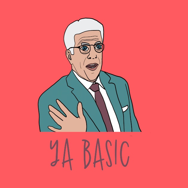 The Good Place, Michael, Ya Basic by BasicBeach