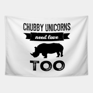 Chubby Unicorns Need Love Too Rhino Tapestry