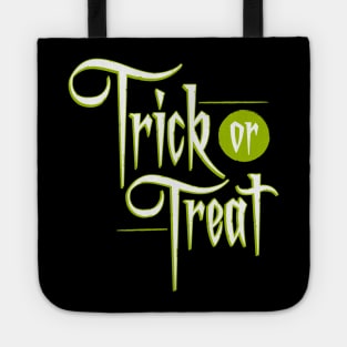 Trick or Treat Creepy Halloween Text Tote