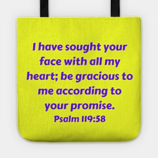 Bible Verse Psalm 119:58 Tote