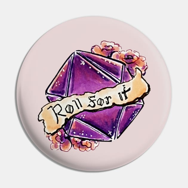 Roll For It! D20 Pin by SpiceandRose
