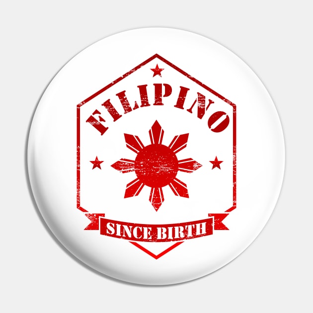 Filipino Since Birth Design Pin by blessedpixel