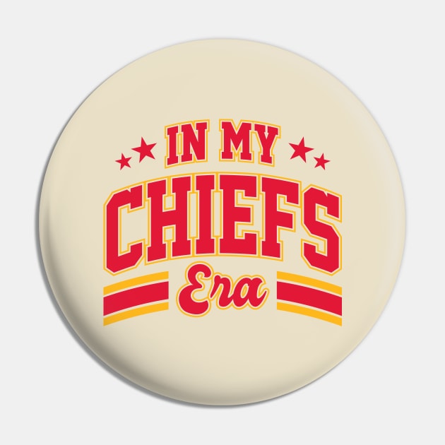 In My Chiefs Era Kansas City Football Pin by Burblues