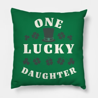 One Lucky Daughter St Patricks Day Pillow