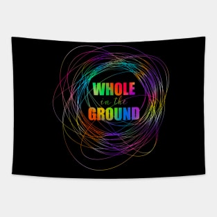 Whole in the Ground Tapestry