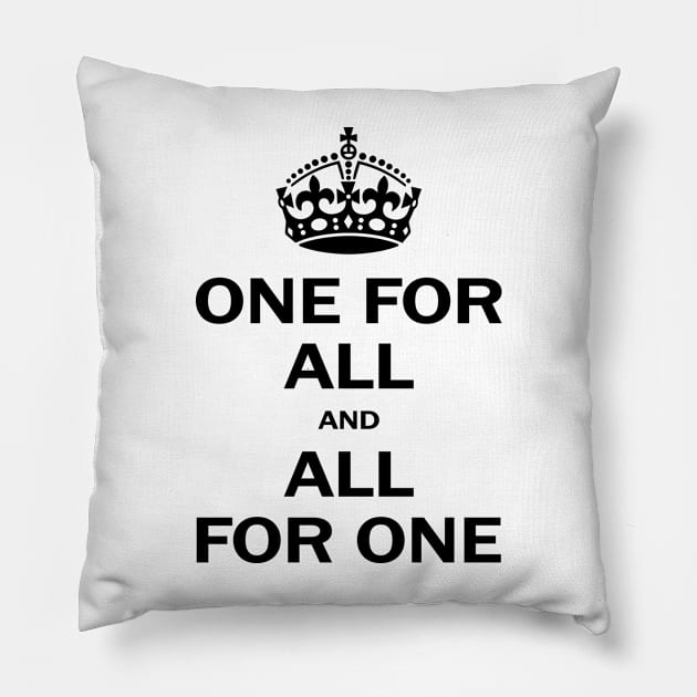 "One for all" , inspirational quote, royal crown, perfect gift for all Pillow by Yurko_shop