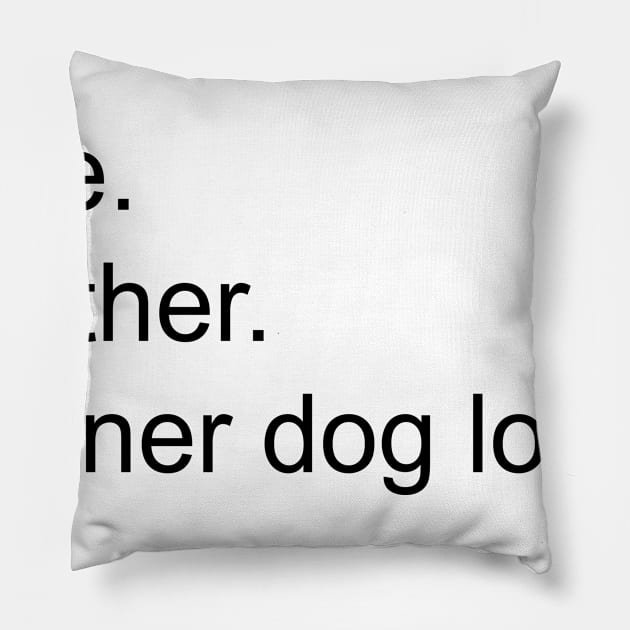 Wife Mother Wiener Dog Lover Gift For Dachshund Lover Pillow by ValentinkapngTee