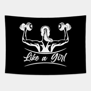 Like A Girl - Motivational Women Gym Workout Design. Tapestry