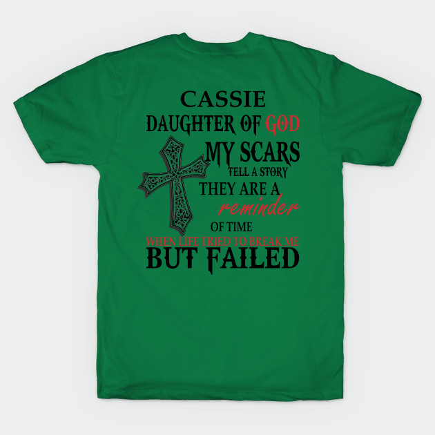 Discover Cassie Daughter Of God My Scars Tell T-Shirts