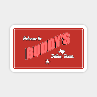 Buddy's Bar - Dillon, Texas Magnet