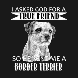 Border Terrier T-shirt - Border Terrier True Friend T-Shirt