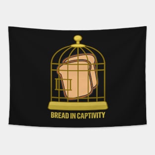 Bread in Captivity Bad Pun Tapestry