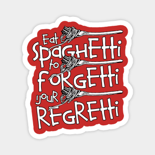 Spaghetti No Regretti Magnet