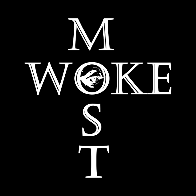 Most Woke by gard0399