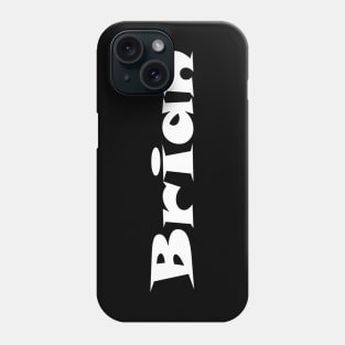 Brian My Name Is Brian Inspired Phone Case