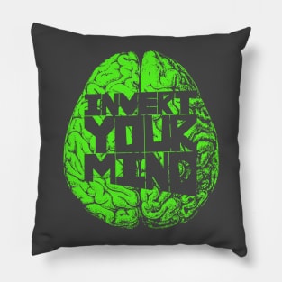 Invert your mind green Pillow