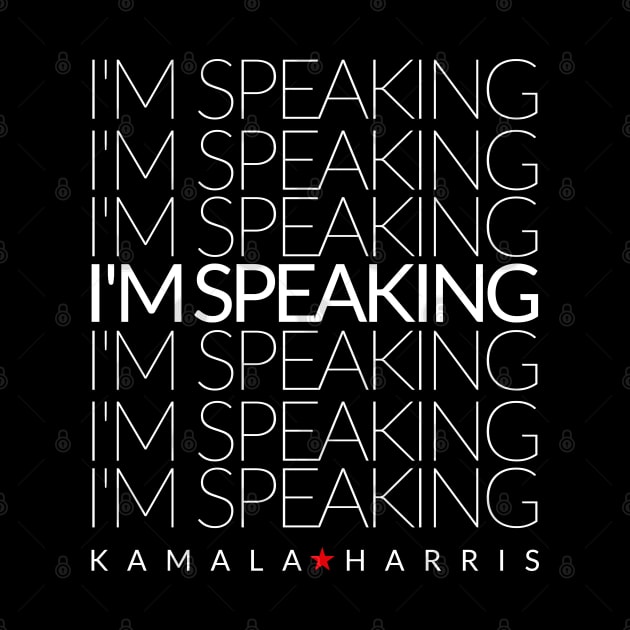 kamala harris im speaking by MURCPOSE