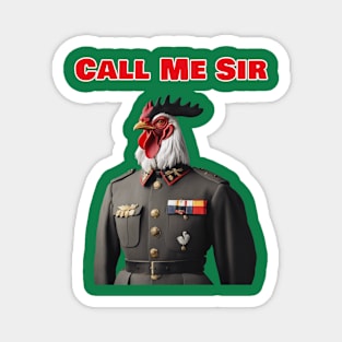 Funny Rooster , call me Sir, Magnet