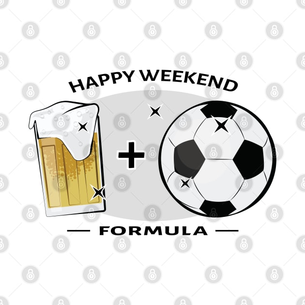 Happy Weekend Formula - Football / Soccer & Beer by DesignWood-Sport