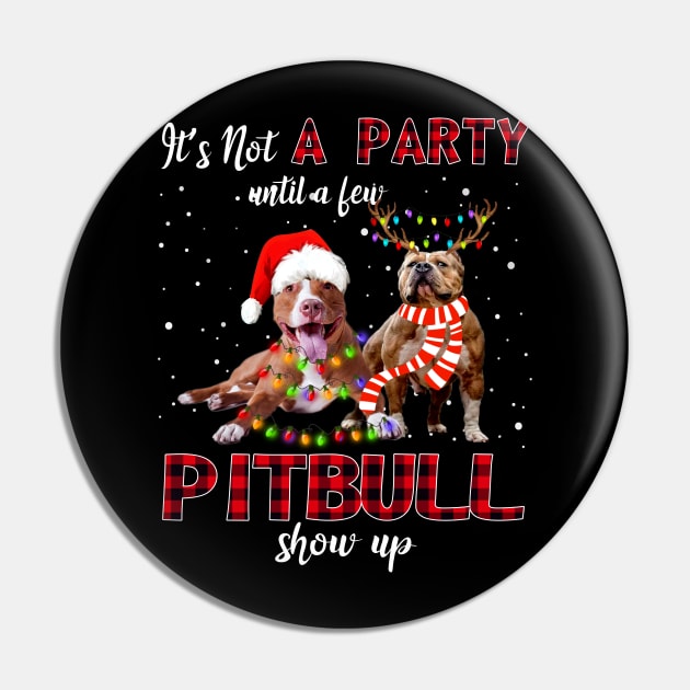 It's Not A Party With A Jew Pitbull Show Up Funny Gift Pin by kimmygoderteart