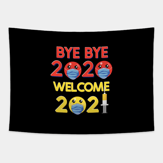 Bye Bye 2020 Welcome 2021 Emoticon Mask Syringe Tapestry by ArtsyTshirts