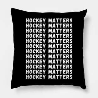 Hockey Matters Pillow