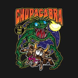 I'll Get Your Goat Chupacabra T-Shirt