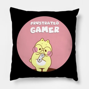 Frustrated gamer Pillow