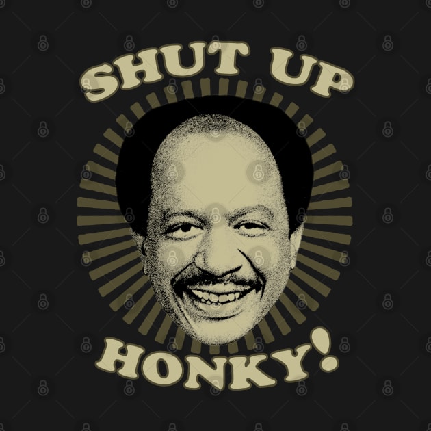Jeffersons - Shut Up Honky by MATERAZEKA