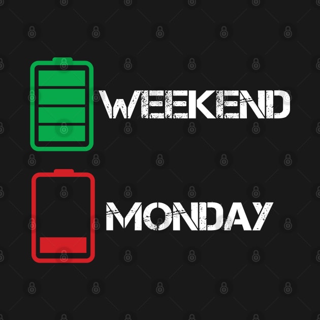 Weekend - Live for the Weekend Hate Monday by Kudostees