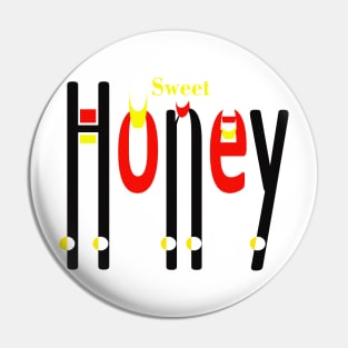 SweetHoney: Sweeten Up Your Life with This Typographic Design Pin