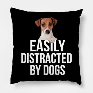 Easily Distracted By Dogs, for Women, Dog for Mom, Cute Dog Lover Tee for Her, Dog Lover Gift for Fur Mama, Dog Gift Pillow