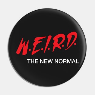 Weird the New Normal Pin