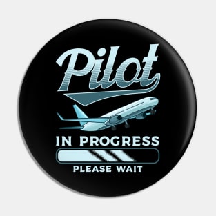 Funny Pilot In Progress Please Wait Airplane Pilot Pin