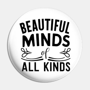 Beautiful minds of all kinds Pin