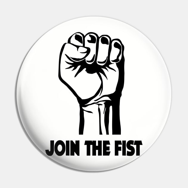 Join The Fist Pin by huckblade