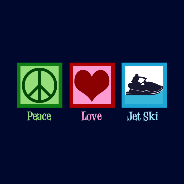 Peace Love Jet Ski by epiclovedesigns