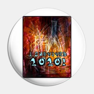 I Survived 2020 - A T-Shirt for New Year Pin