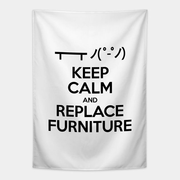 Keep Calm and Replace Furniture Tapestry by tinybiscuits